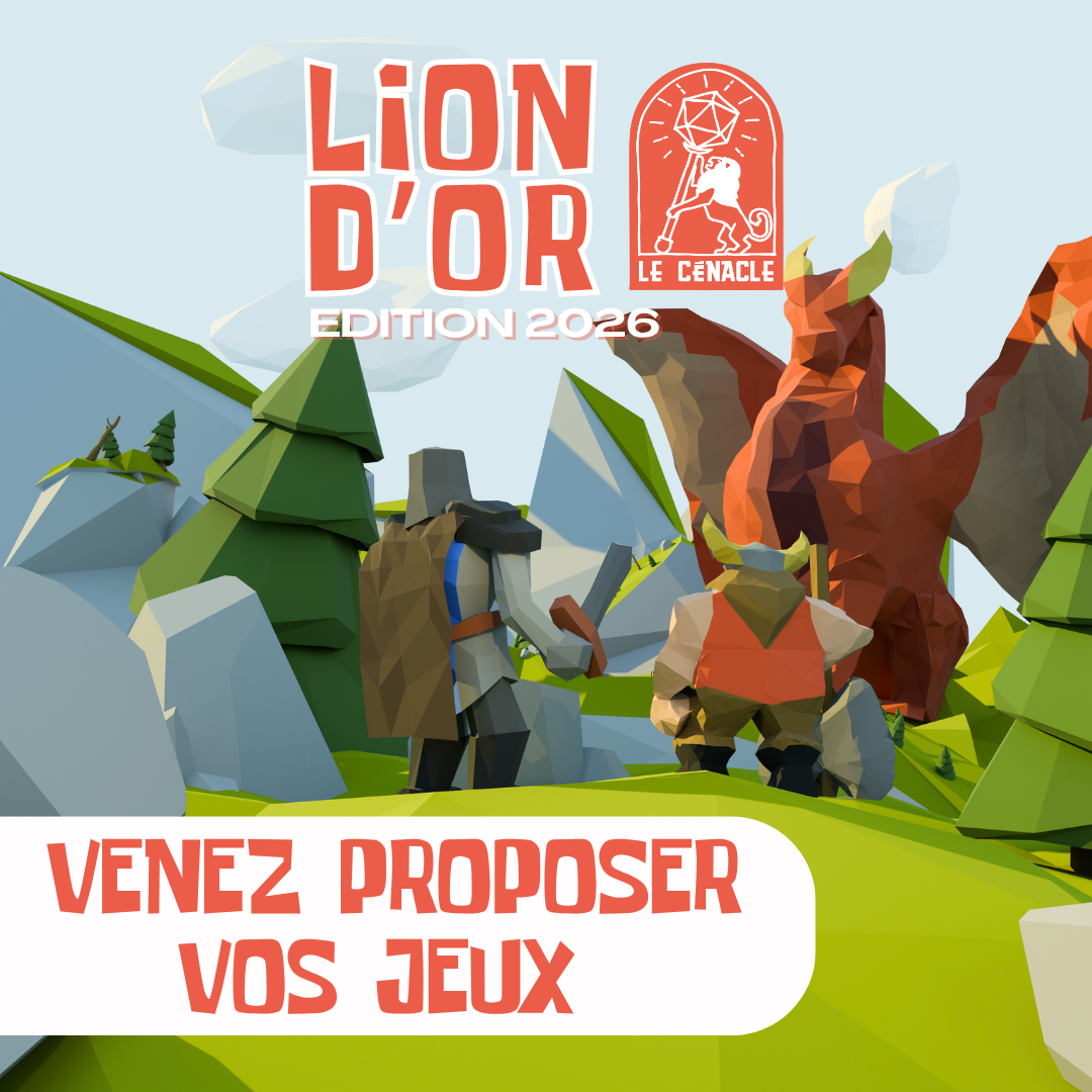 Lion d'Or - Venez proposer vos parties ! 