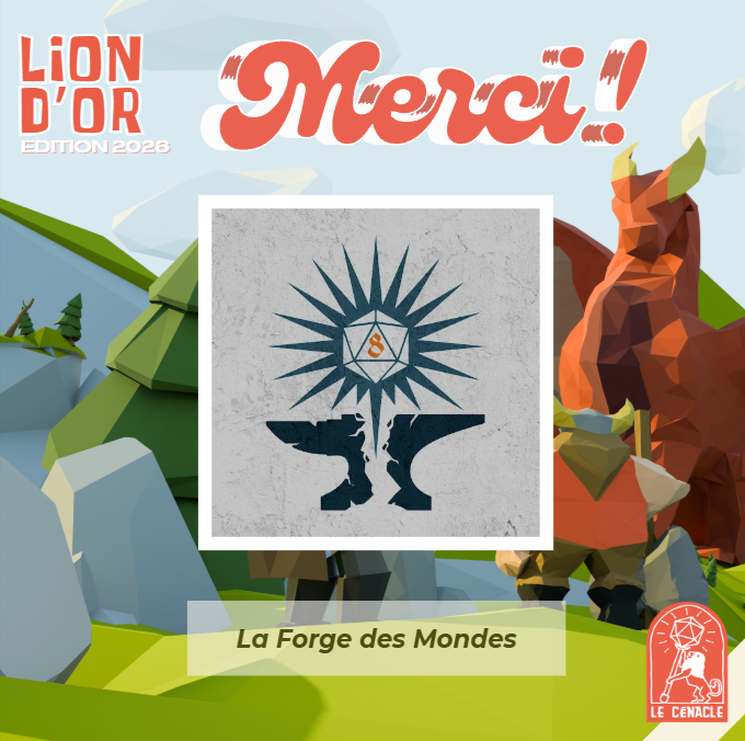 Un grand merci à la Forge des Mondes